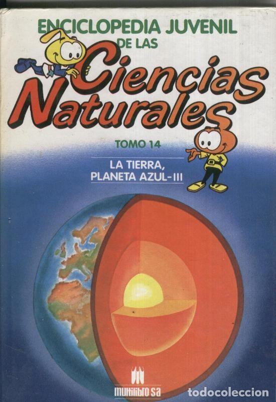 Collection Magazines and Newspapers: Enciclopedia Juvenil de las Ciencias Naturales tomo 14: la tierra, planeta azul - III - Varios