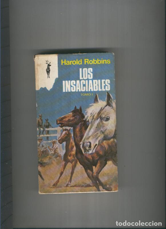Coleccionismo de Revistas y Peri&oacute;dicos: Los insaciables Tomo I - Harold Robbins