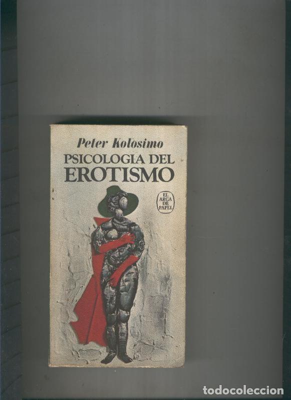 Collezionismo di Riviste e Giornali: Psicologia del erotismo - Peter Kolosimo