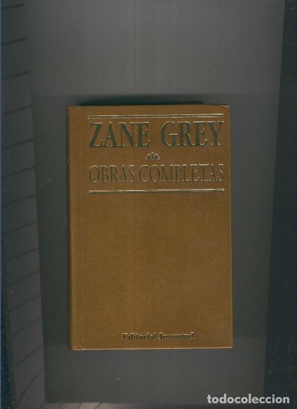 Collection Magazines and Newspapers: Obras completas de Zane Grey.Novelas Vol VII - Zane Grey
