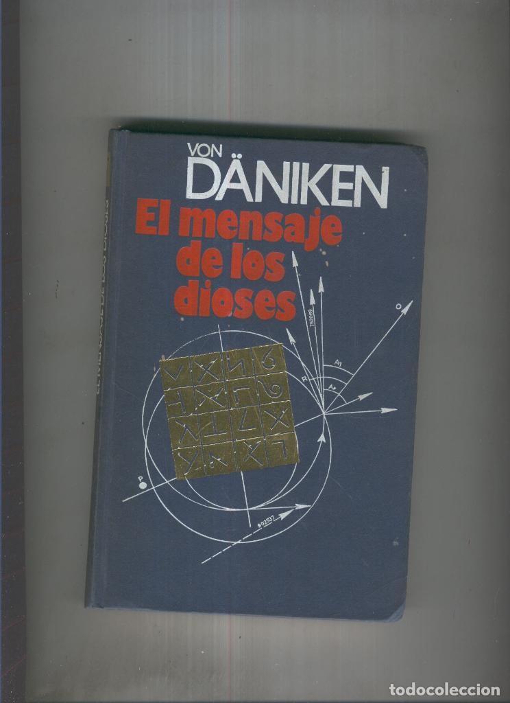 Collezionismo di Riviste e Giornali: El mensaje de los dioses - Von Daniken
