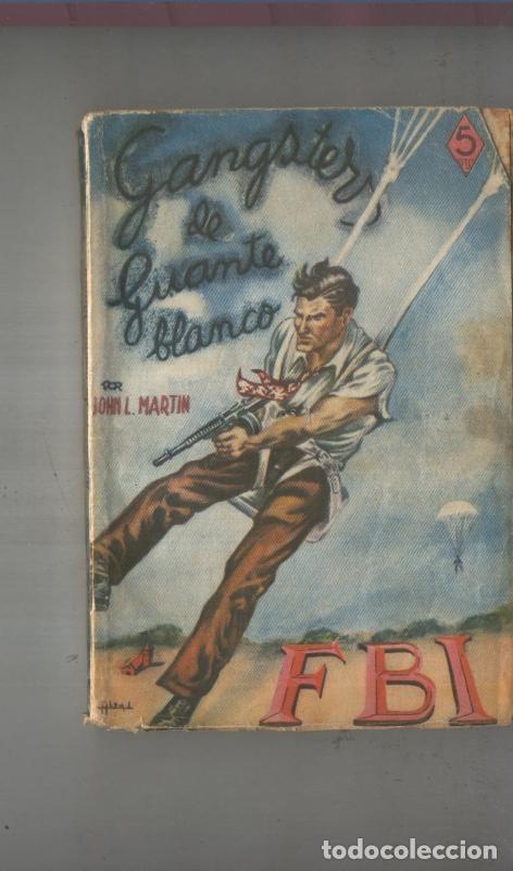 Sammeln von Zeitschriften und Zeitungen: FBI numero 052: Gangster de guante blanco - John L Martin
