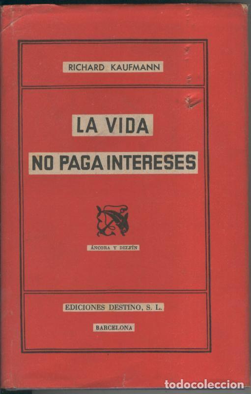 Collezionismo di Riviste e Giornali: La vida no paga intereses - Richard Kaufmann