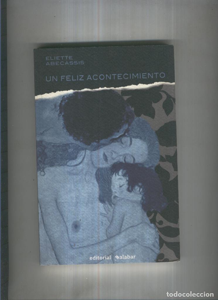 Collezionismo di Riviste e Giornali: Un felix acontecimiento - Eliette Abecassis