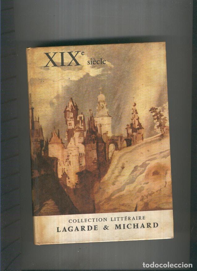 Collezionismo di Riviste e Giornali: XIX Siegle. Les grands auteurs fran&ccedil;ais du programme V - Andre Lagarde, Laurent Michard
