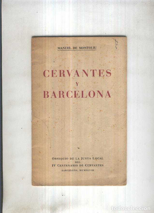 Collezionismo di Riviste e Giornali: Cervantes y Barcelona - Manuel de Montoliu