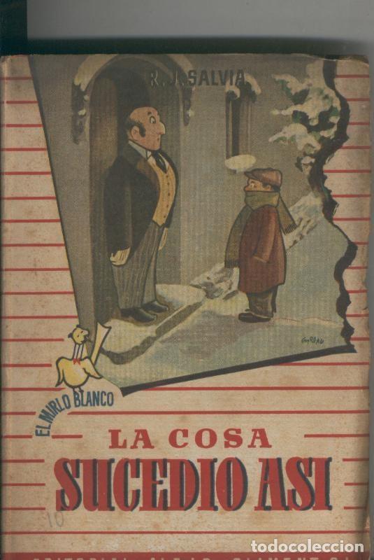 Collezionismo di Riviste e Giornali: La cosa sucedio asi - R. J. Salvia