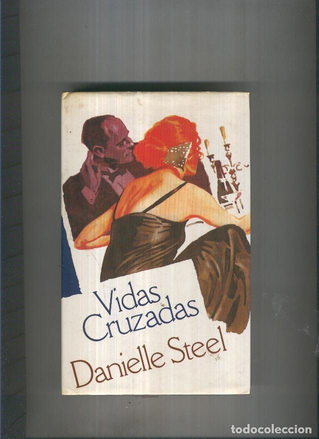 Collezionismo di Riviste e Giornali: Vidas cruzadas - Danielle Steel