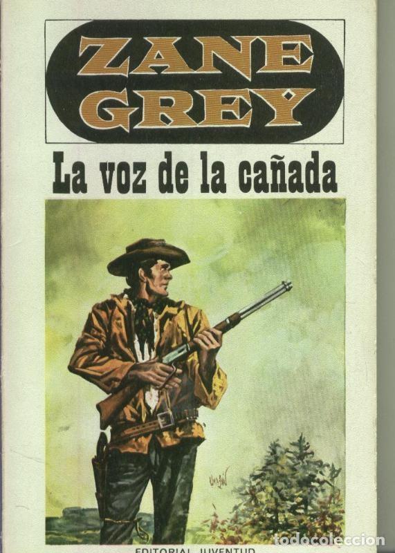 Coleccionismo de Revistas y Peri&oacute;dicos: La voz de la ca&ntilde;ada - Zane Grey