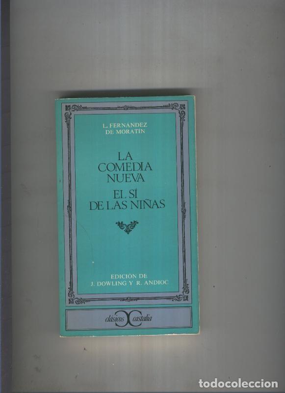 Collezionismo di Riviste e Giornali: La comedia nueva. El si de las ni&ntilde;as - L. Fernandez de Moratin