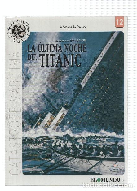 Sammeln von Zeitschriften und Zeitungen: DVD-Cine: Grandes Acontecimientos del Siglo XX, Numero 12: LA ULTIMA NOCHE DEL TITANIC - Roy Baker -