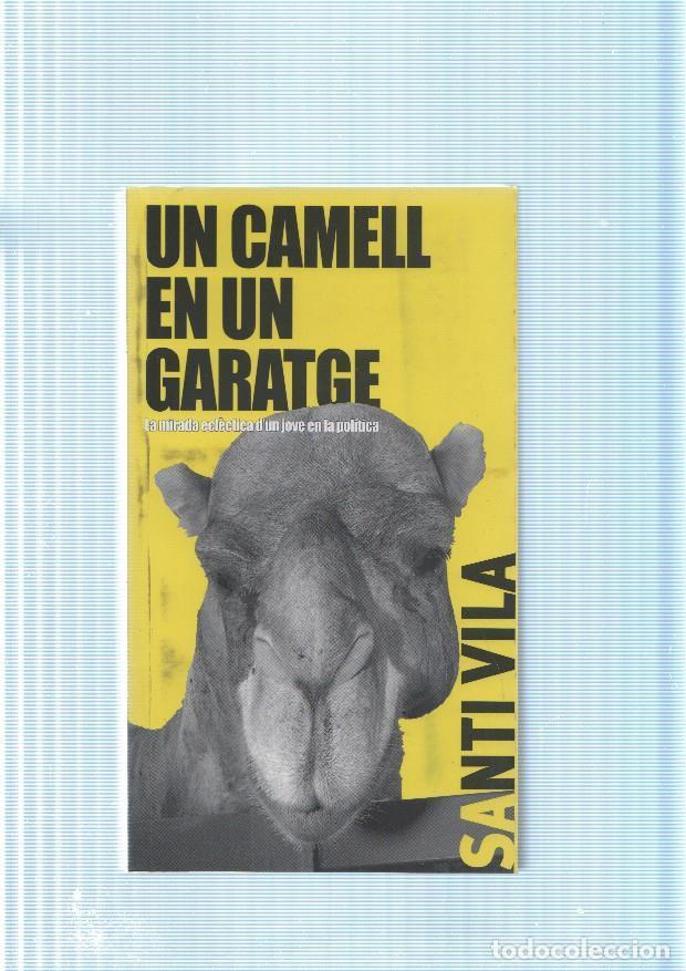 Sammeln von Zeitschriften und Zeitungen: Un camell en un garatge - Santi Vila