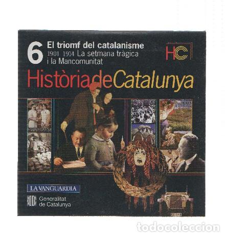 Collezionismo di Riviste e Giornali: CD-Rom: HISTORIA DE CATALUNYA, Numero 06: El triomf del catalanisme (LA VANGUARDIA) - Generalitat de