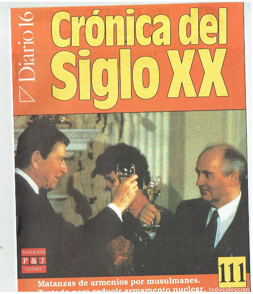 Coleccionismo de Revistas y Peri&oacute;dicos: DIARIO 16. CR&Oacute;NICA DEL SIGLO XX. TRATADO PARA REDUCIR ARMAMENTO NUCLEAR. FASC&Iacute;CULO N&ordm; 111.(P/B65.3)