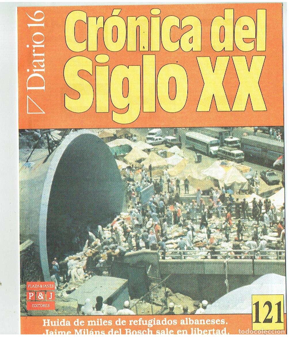 Coleccionismo de Revistas y Peri&oacute;dicos: DIARIO 16. CR&Oacute;NICA DEL SIGLO XX. FASC&Iacute;CULO N&ordm; 121. MIL&Aacute;N DEL BOSCH SALE EN LIBERTAD. (P/B65.3)