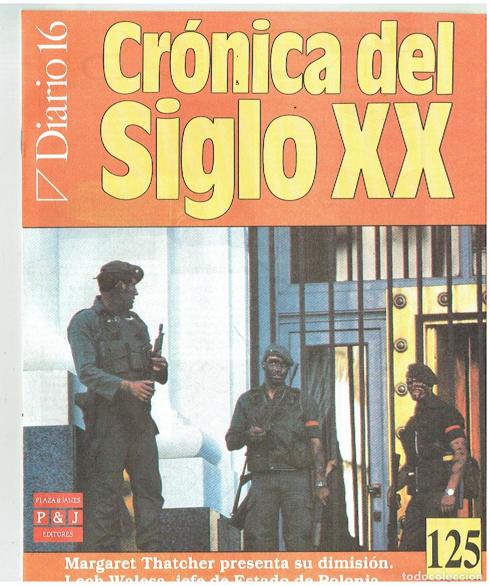 Coleccionismo de Revistas y Peri&oacute;dicos: DIARIO 16. CR&Oacute;NICA DEL SIGLO XX. FASC&Iacute;CULO N&ordm; 125. DIMISI&Oacute;N DE MARGARET THATCHER. (P/B65.3)