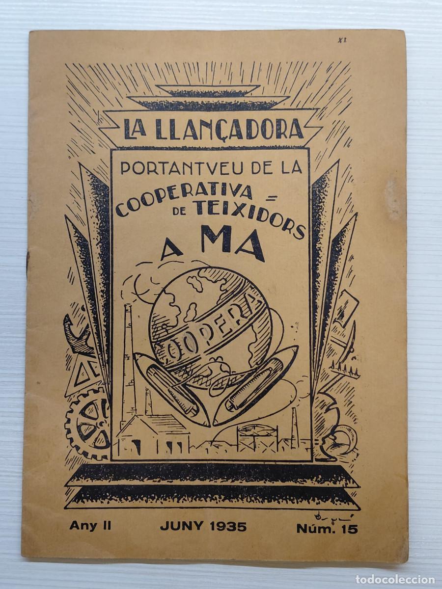 Coleccionismo de Revistas y Peri&oacute;dicos: LA LLAN&Ccedil;ADORA, PORTANTVEU DE LA COOPERATIVA DE TEIXIDORS A MA, N&Uacute;M 15, JUNY 1935