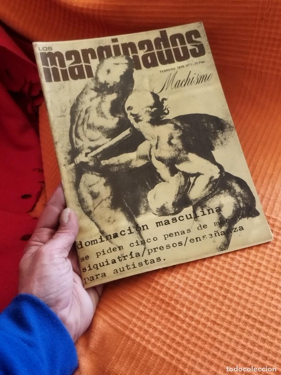 Coleccionismo de Revistas y Peri&oacute;dicos: Revista pol&iacute;tica Los Marginados N&ordm; 7 Febrero 1978. Transici&oacute;n espa&ntilde;ola. Machismo.