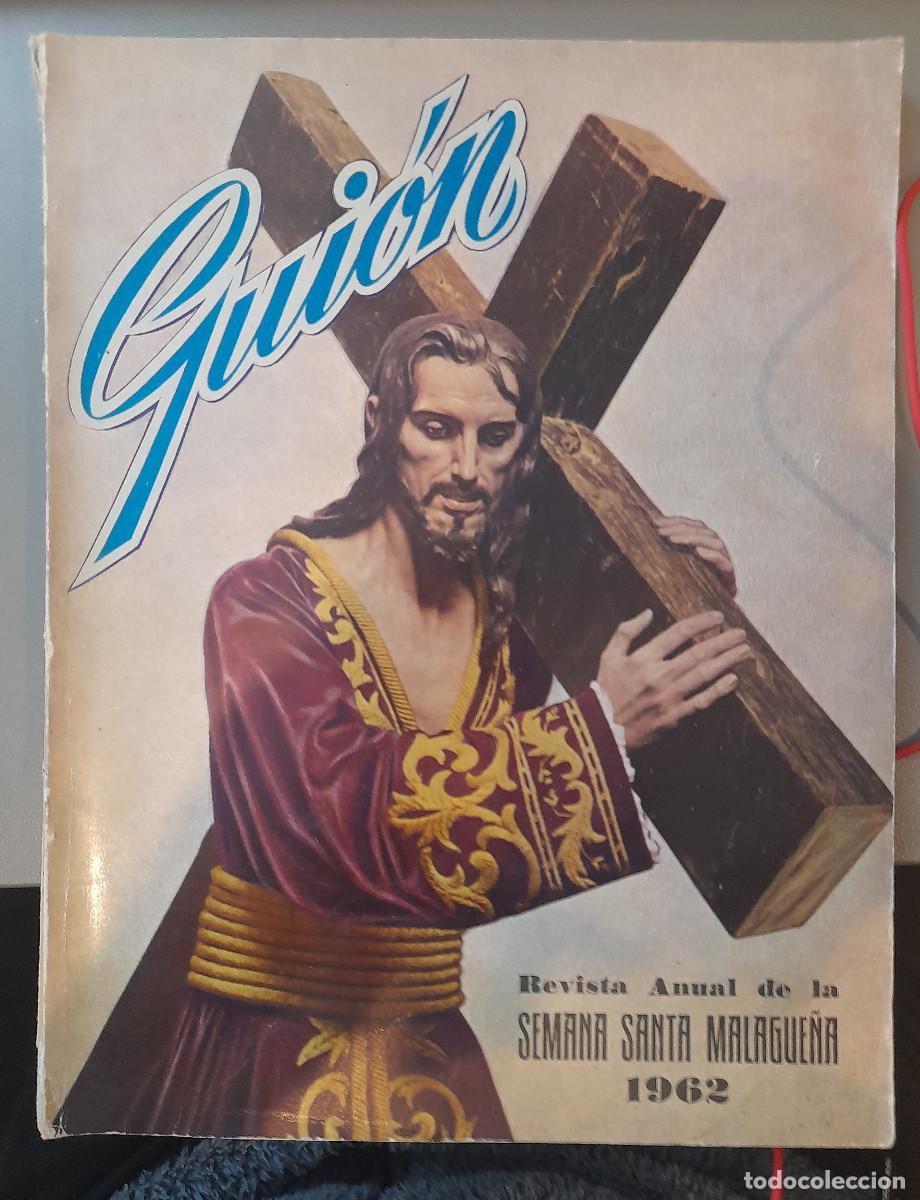 Coleccionismo de Revistas y Peri&oacute;dicos: GUION Revista de la Semana Santa 1962 Malaga (Unico ejemplar)