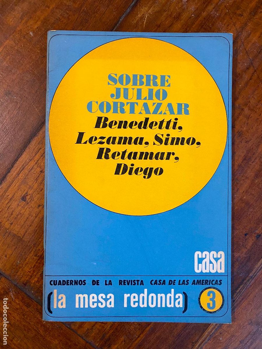 Coleccionismo de Revistas y Peri&oacute;dicos: sobre julio cortazar, benedetti, lezama, simo, retamar, diego, cuadernos de la casa de las americas