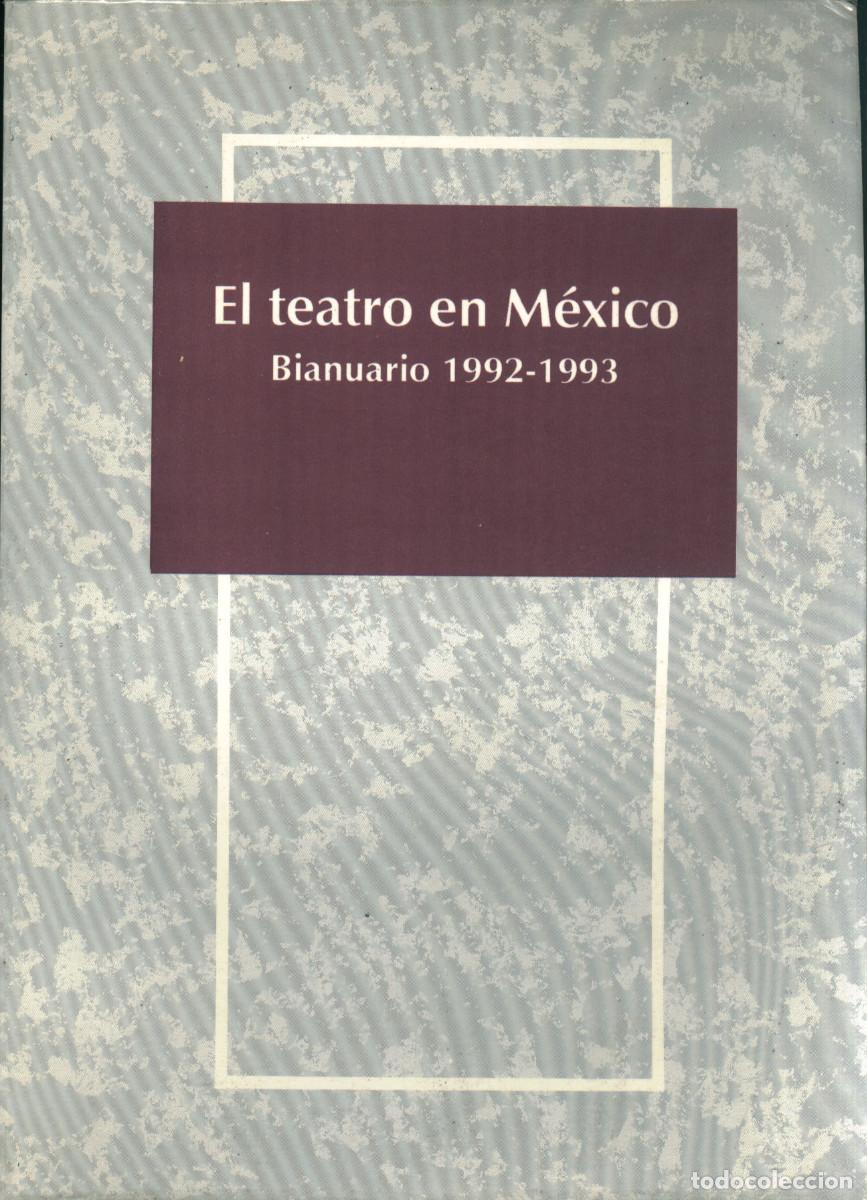 Coleccionismo de Revistas y Peri&oacute;dicos: El teatro en M&eacute;xico 1992-1993, bianuario_CITRU / INBA