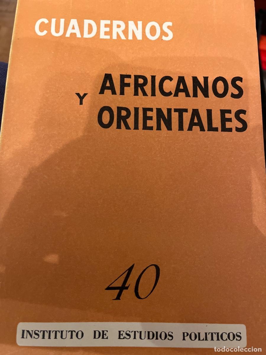 Coleccionismo de Revistas y Peri&oacute;dicos: Cuadernos africanos y orientales, 40 (1957)Instituto de Estudios Pol&iacute;ticos