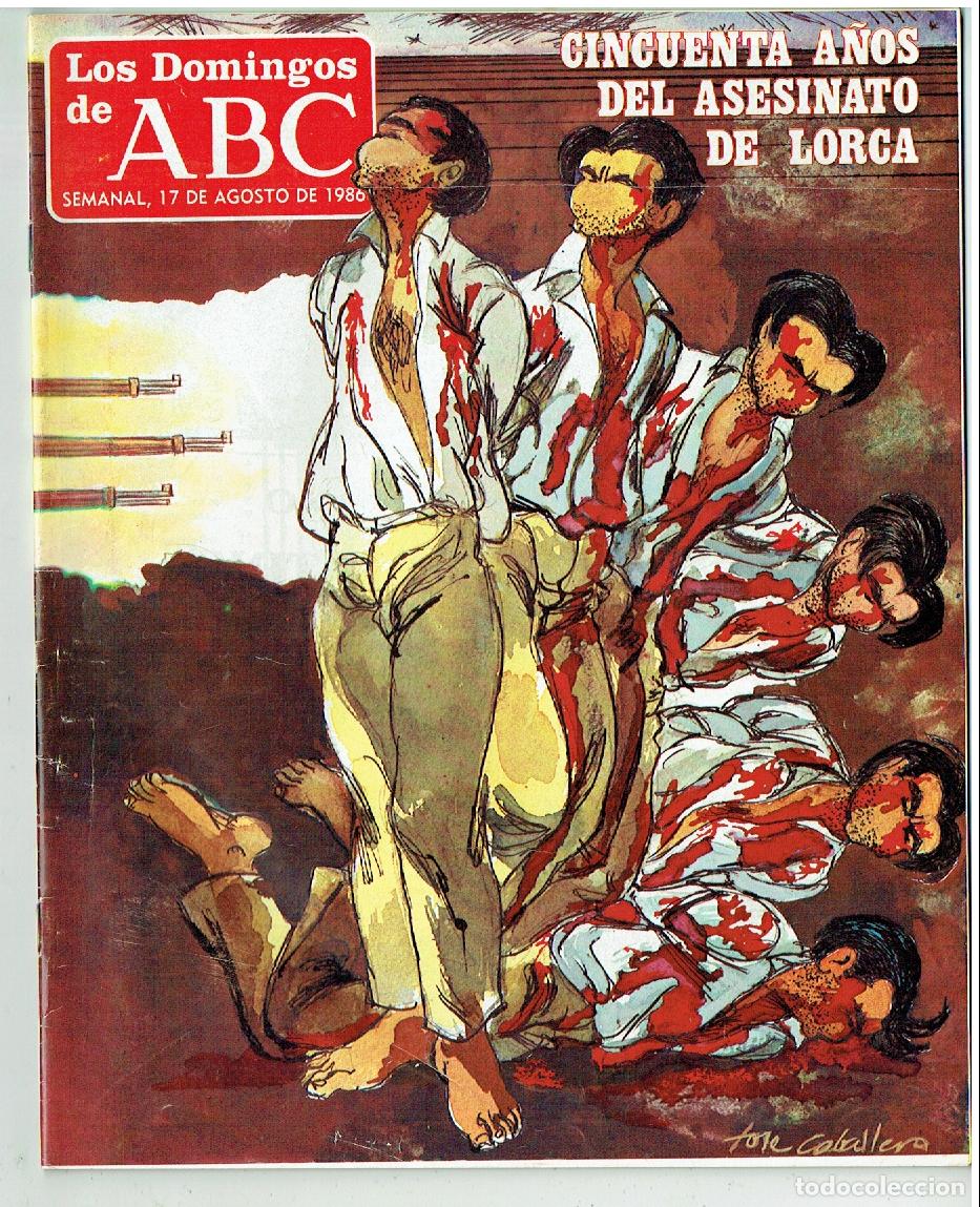 Coleccionismo de Revistas y Peri&oacute;dicos: LOS DOMINGOS DE ABC. N&ordm; 954. CINCUENTA A&Ntilde;OS DEL ASESINATO DE LORCA. 17 AGOSTO 1986 (B/58)