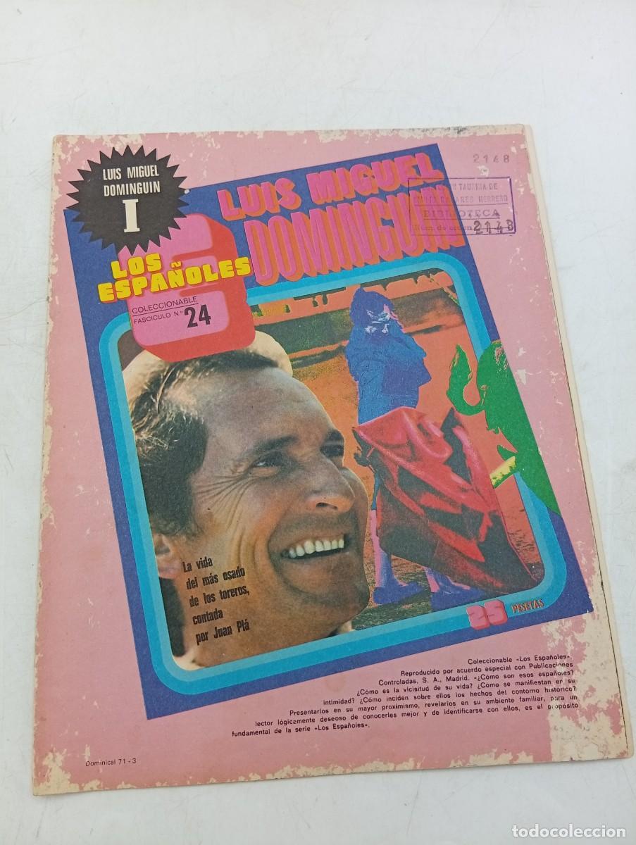 Coleccionismo de Revistas y Peri&oacute;dicos: LOS ESPA&Ntilde;OLES. COLECCIONABLE. FASCICULO N&ordm; 24. LUIS MIGUEL DOMINGUIN I. 1971.