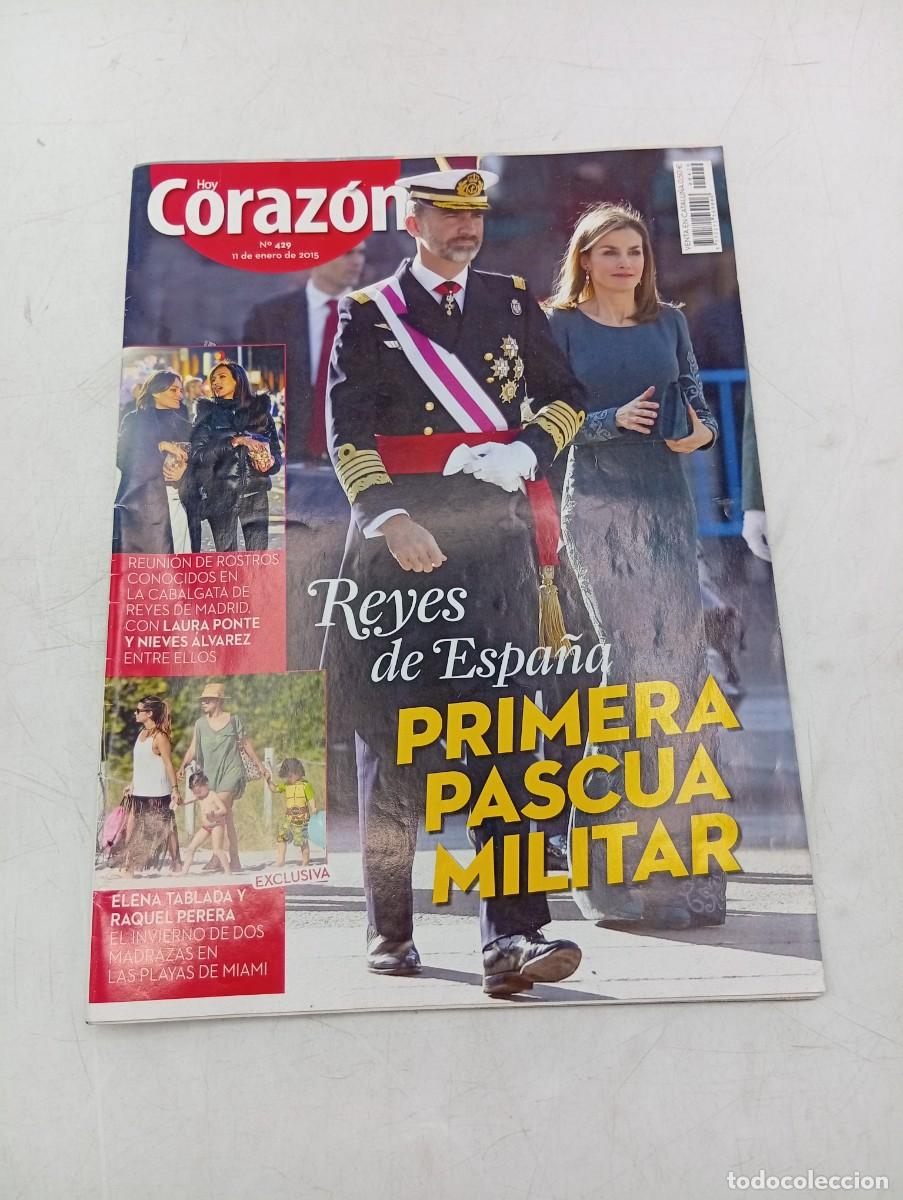 Coleccionismo de Revistas y Peri&oacute;dicos: HOY CORAZON .N&ordm; 429. ENERO 2015. REYES DE ESPA&Ntilde;A. PRIMERA PASCUA MILITAR. ELENA TABLADA. LAURA PONTE