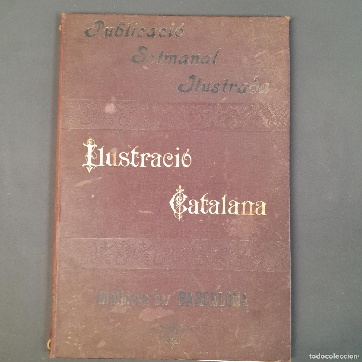 Collectionnisme de Revues et Journaux: L-8401. ILUSTRACI&Oacute; CATALANA. PUBLICACI&Oacute; SETMANAL. 5 N&Uacute;MEROS NO CONSECUTIVOS. 1904-1905-1906.