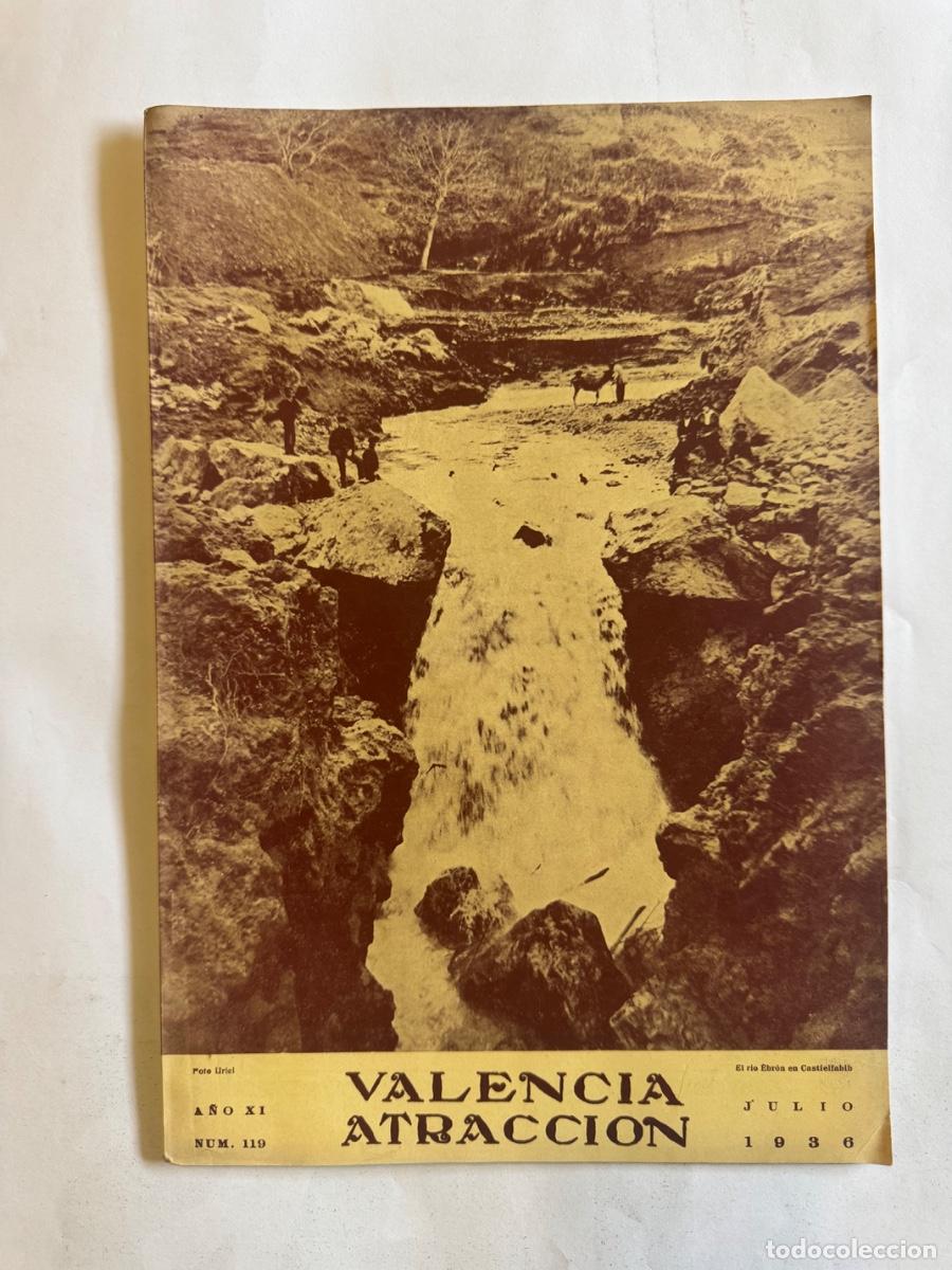 Coleccionismo de Revistas y Peri&oacute;dicos: Revista Valencia Atracci&oacute;n, A&ntilde;o 1936, Turis, Albufera, Vicente Molet, Feria Julio