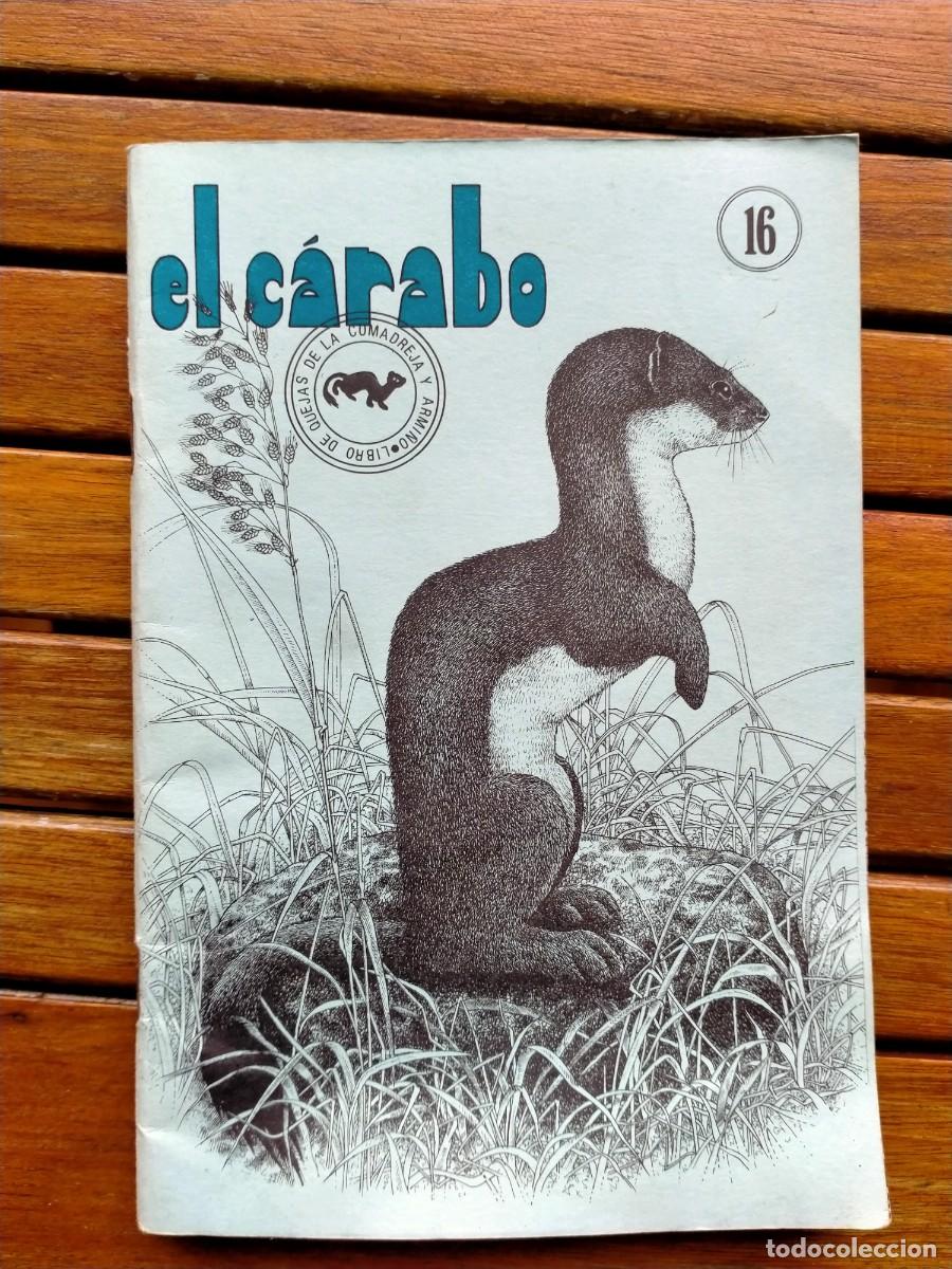Collection Magazines and Newspapers: REVISTA NATURALISTA EL C&Aacute;RABO N&ordm; 16. LA COMADREJA Y EL ARMI&Ntilde;O. EDITADO POR QUERCUS, 1986