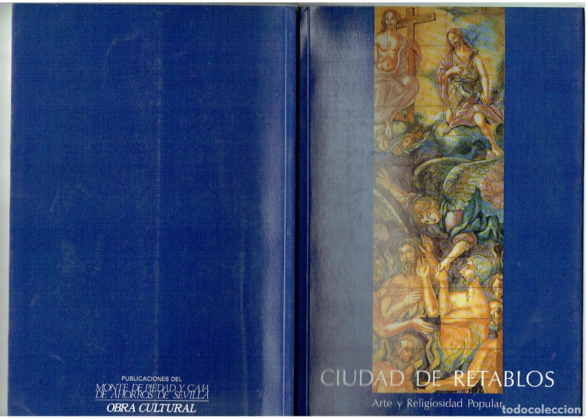 Coleccionismo de Revistas y Peri&oacute;dicos: CIUDAD DE RETABLOS. ARTE Y RELIGI&Oacute;N POPULAR. MONTE DE PIEDAD Y CAJA AHORROS, SEVILLA, 1987.(B/58)