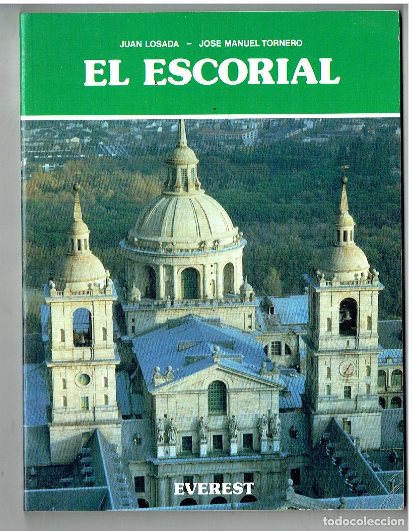 Colecionismo de Revistas e Jornais: EL ESCORIAL. JUAN LOSADA - JOS&Eacute; MANUEL TORNERO. EVEREST. 1990.(B/58)