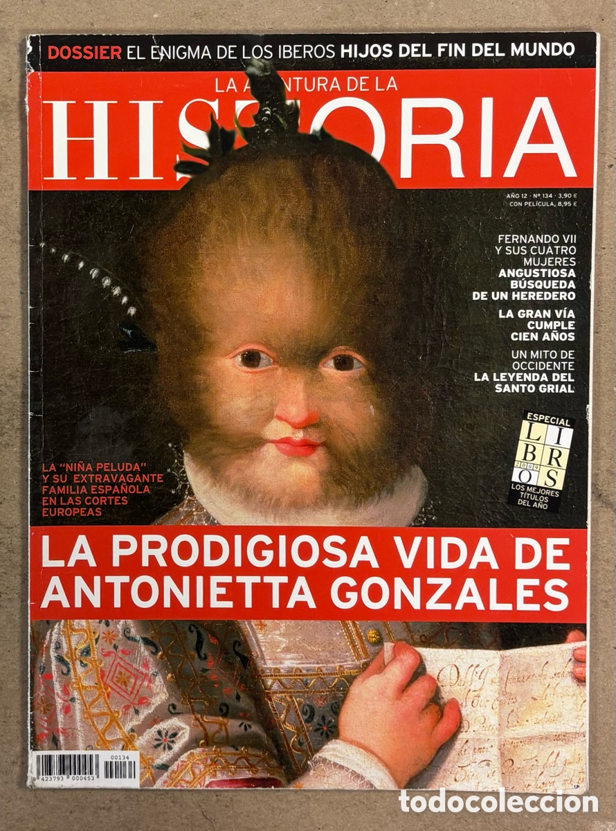 Coleccionismo de Revistas y Peri&oacute;dicos: LA AVENTURA DE LA HISTORIA N&deg; 134. ANTONIETA GONZ&Aacute;LEZ, EL ENIGMA DE LOS IBEROS, FERNANDO VII