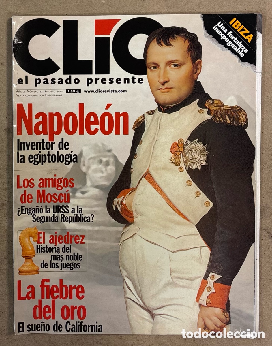 Coleccionismo de Revistas y Peri&oacute;dicos: CL&Iacute;O HISTORIA N&deg; 22 (2003). NAPOLE&Oacute;N, LOS AMIGOS DE MOSC&Uacute;, LA FIEBRE DEL ORO, EL AJEDREZ,&hellip;