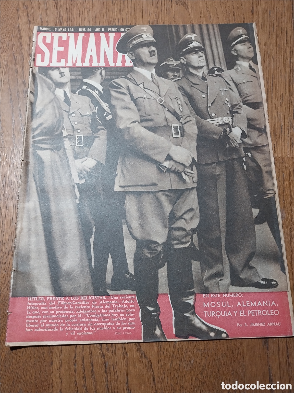 Colecionismo de Revistas e Jornais: SEMANA 1941 HITLER FRENTE A LOS BELICISTAS.BAGDAG. MUSEO D AMERICA MADRID. VENENOS QUE CURAN