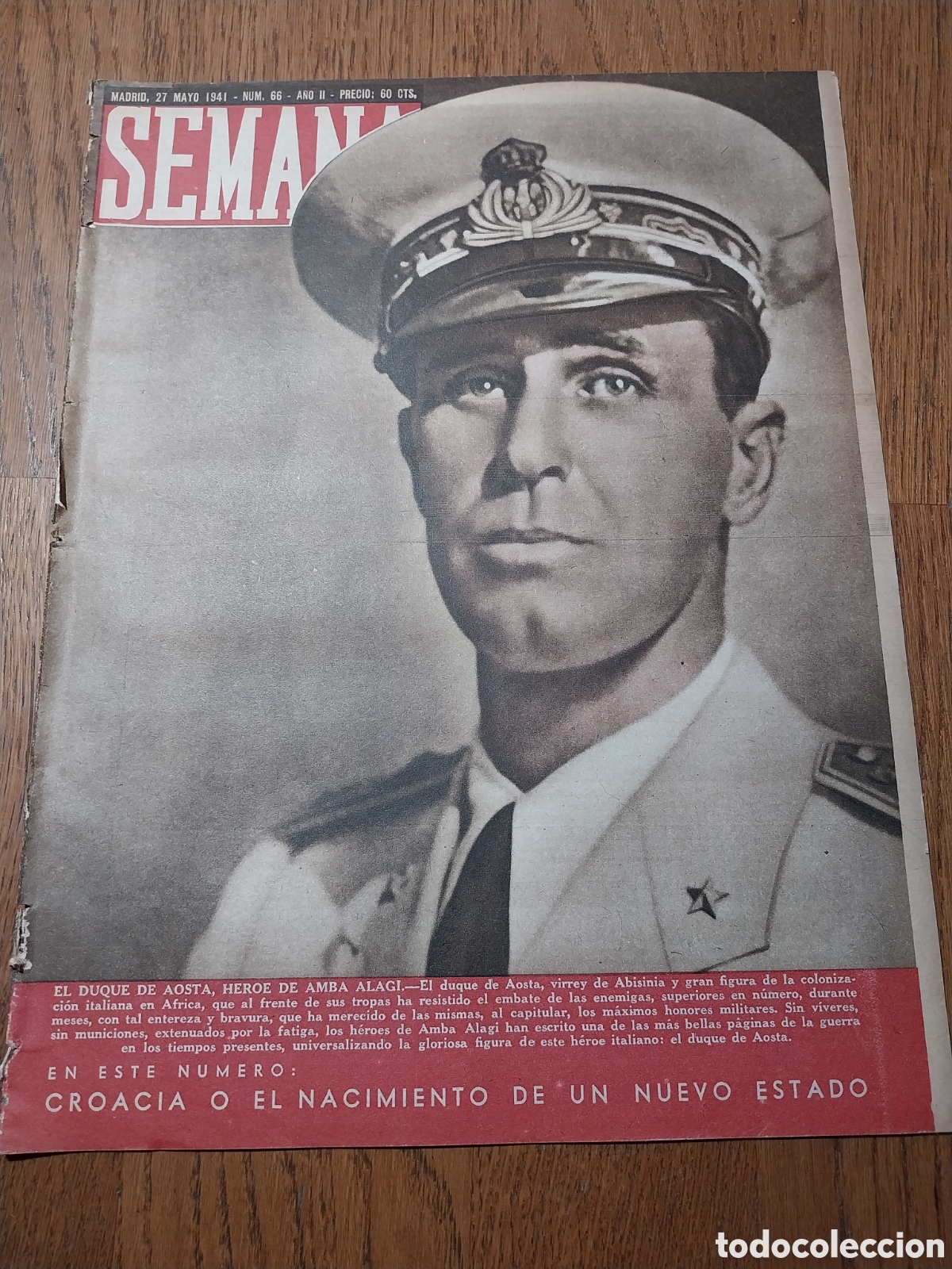 Collection Magazines and Newspapers: SEMANA 1941 DUQUE DE AOSTA CROACIA NUEVO ESTADO. BOMBAS PARA LOS STUKA.NAVARRA.
