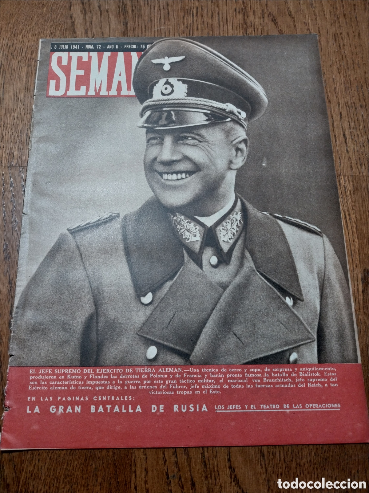 Coleccionismo de Revistas y Peri&oacute;dicos: SEMANA 1941 MARISCAL VON BRAUCHITSCH. LOS CARROS QUE HAN VENCIDO EN RUSIA. LA GRAN BATALLA DE RUSIA.