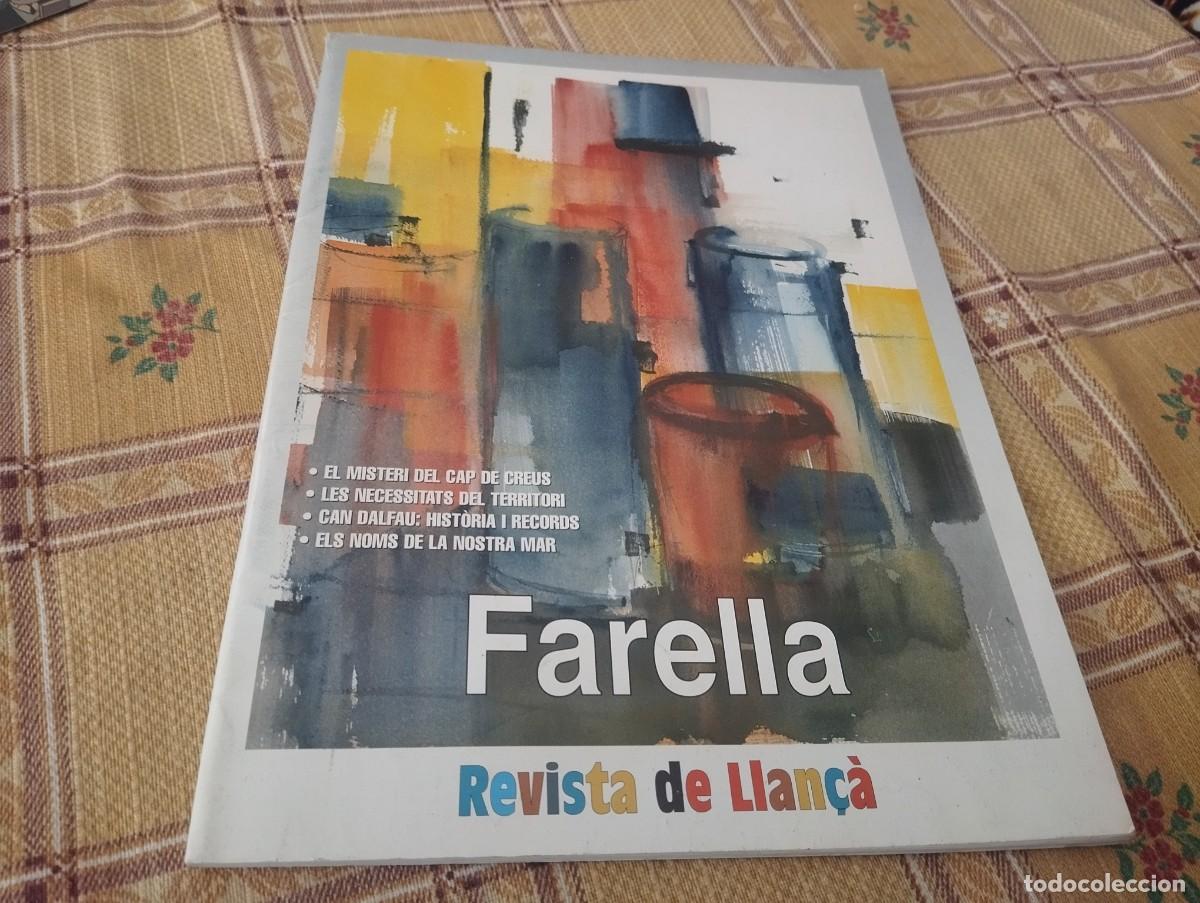 Sammeln von Zeitschriften und Zeitungen: REVISTA FARELLA LLAN&Ccedil;&Agrave; GIRONA BARCELONA CAP DE CREUS, TERRITORI, CAN DALFAU, NOMS DE LA NOSTRA MAR