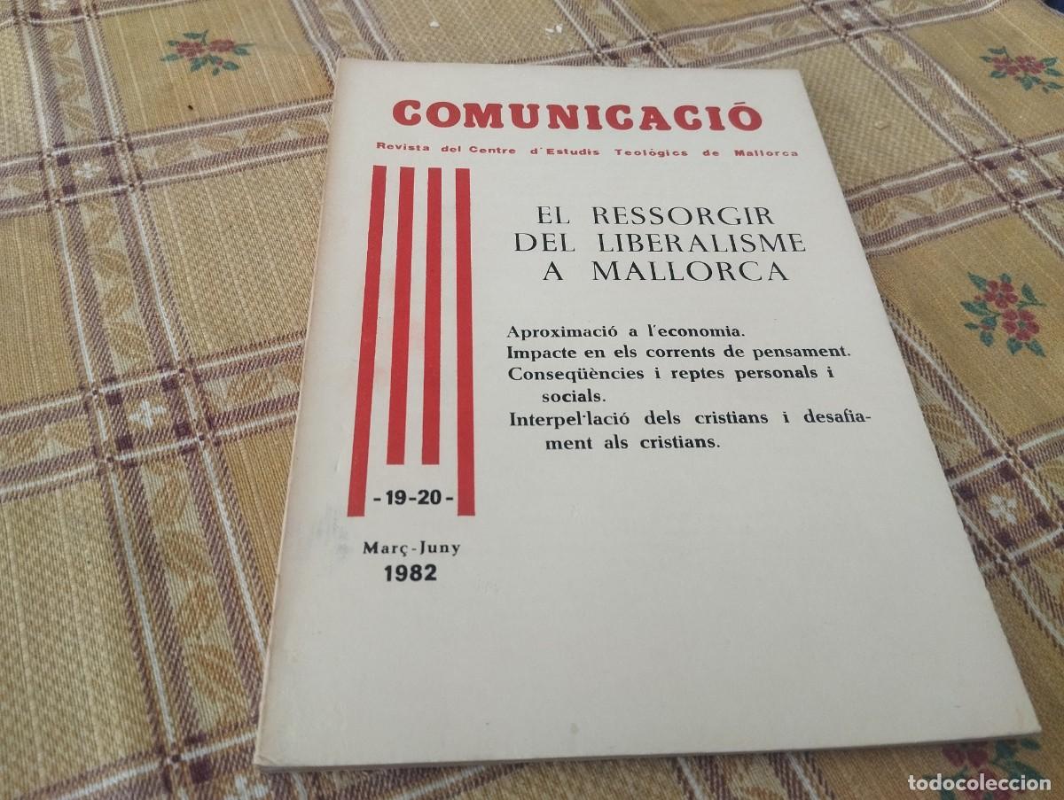 Coleccionismo de revistas y peri&oacute;dicos: EL RESSORGIR DEL LIBERALISME A MALLORCA REVISTA COMUNICACI&Oacute; REVISTA CENTRE ESTUDIS TEOLOGICS 1982