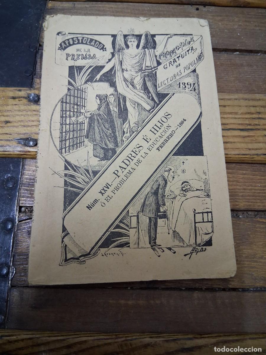 Coleccionismo de Revistas y Peri&oacute;dicos: Revista religiosa Apostolado Prensa Padres e hijos o el problema de la educaci&oacute;n Febrero a&ntilde;o 1894