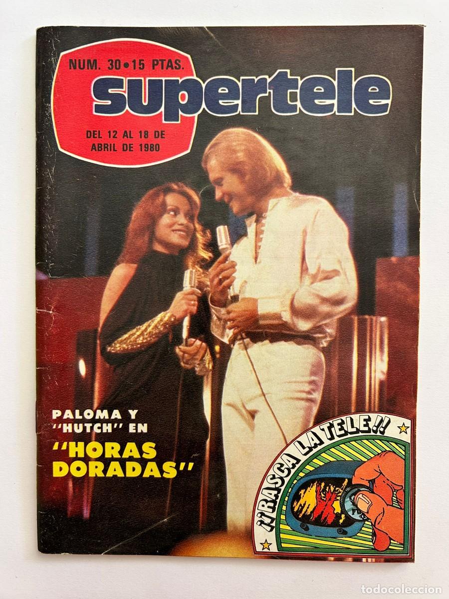 Coleccionismo de Revistas y Peri&oacute;dicos: SUPERTELE N&ordm; 30 abril 1980 David Cassidy Juanito Navarro