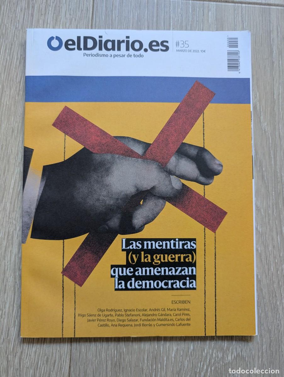 Collectionnisme de Revues et Journaux: Revista eldiario.es #35 Las mentiras (y la guerra) que amenazan la democracia