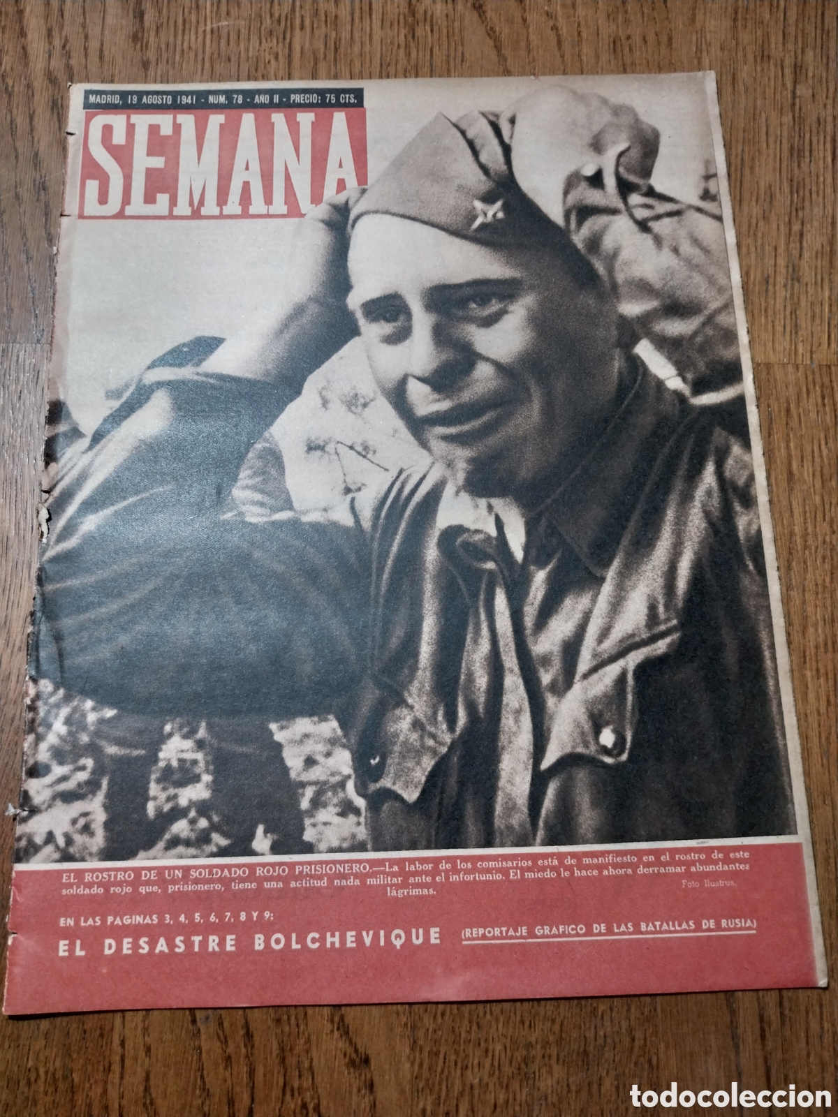 Collection Magazines and Newspapers: SEMANA 1941 EL DESASTRE BOLCHEVIQUE. REPORTAJE SOBRE RELOJES. JUDIOS , RUSOS Y NORTEAM&Eacute;RICANOS.