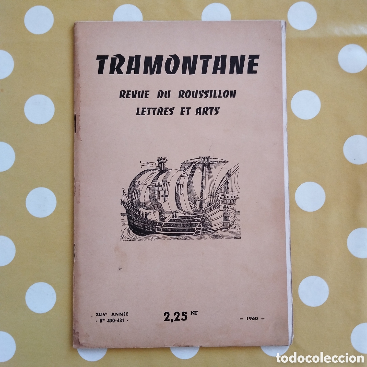Collection Magazines and Newspapers: TRAMONTANE CARLES RIBA JOAN TRIAD&Uacute; REVUE DU ROUSSILLON LETTRES ET ARTS 430-431