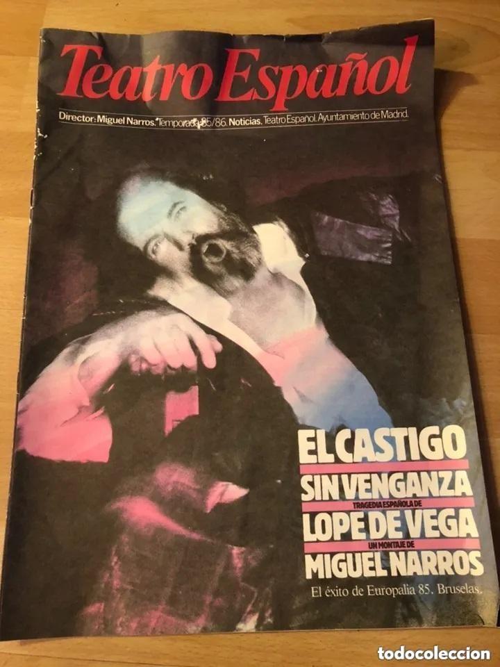 Coleccionismo de Revistas y Peri&oacute;dicos: Programa teatro espa&ntilde;ol el castigo sin venganza de lope de vega.miguel narros.jose Luis pellicena