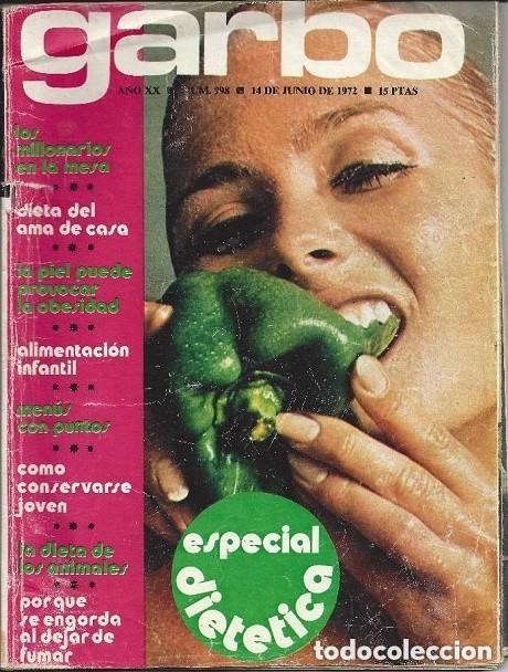 Collectionnisme de Revues et Journaux: GARBO N 998 - 14 JUNIO 1972 - ESPECIAL DIET&Eacute;TICA -INMA DE SANTIS -LEER DETALLES