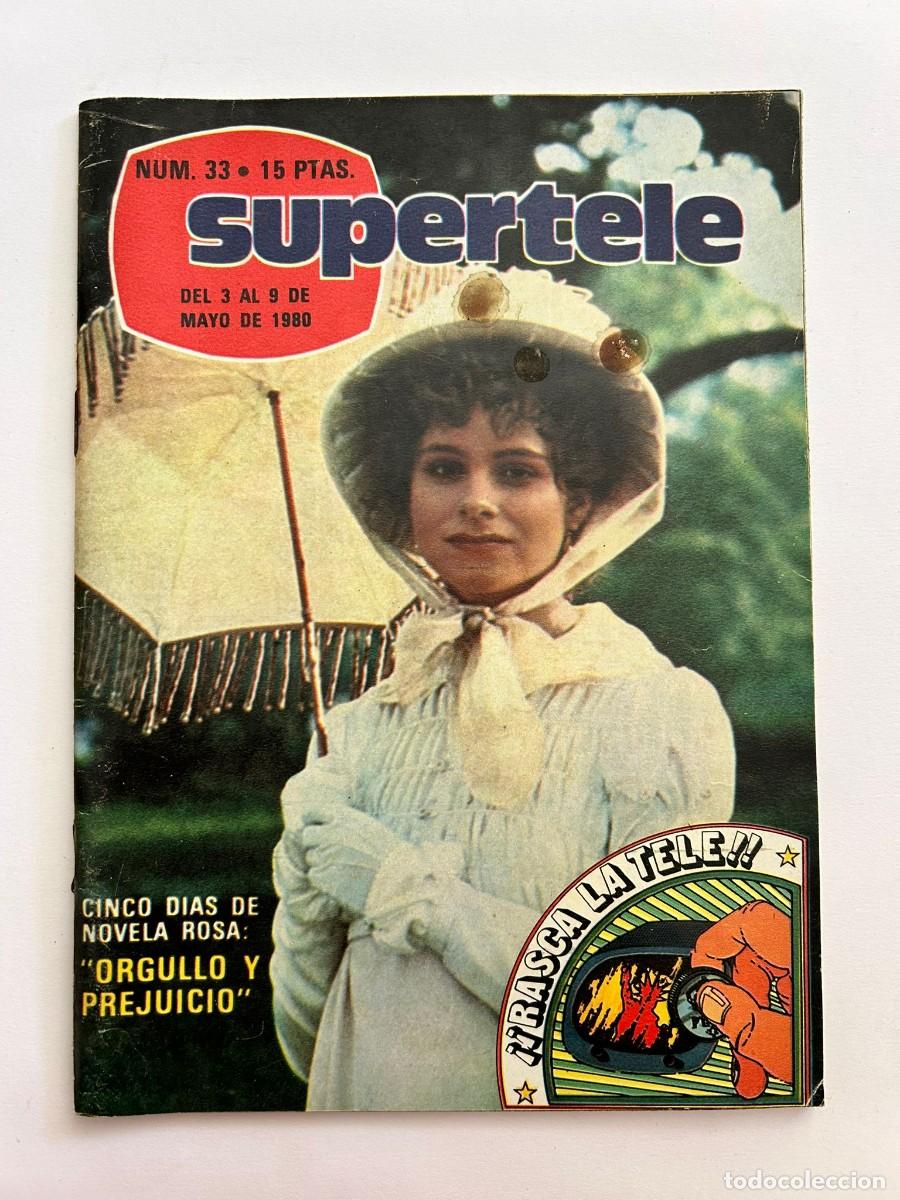 Coleccionismo de Revistas y Peri&oacute;dicos: SUPERTELE N&ordm; 33 mayo 1980 Orgullo y Prejuicio-Katherine MacGregor Sra. Olesson La casa de la Pradera