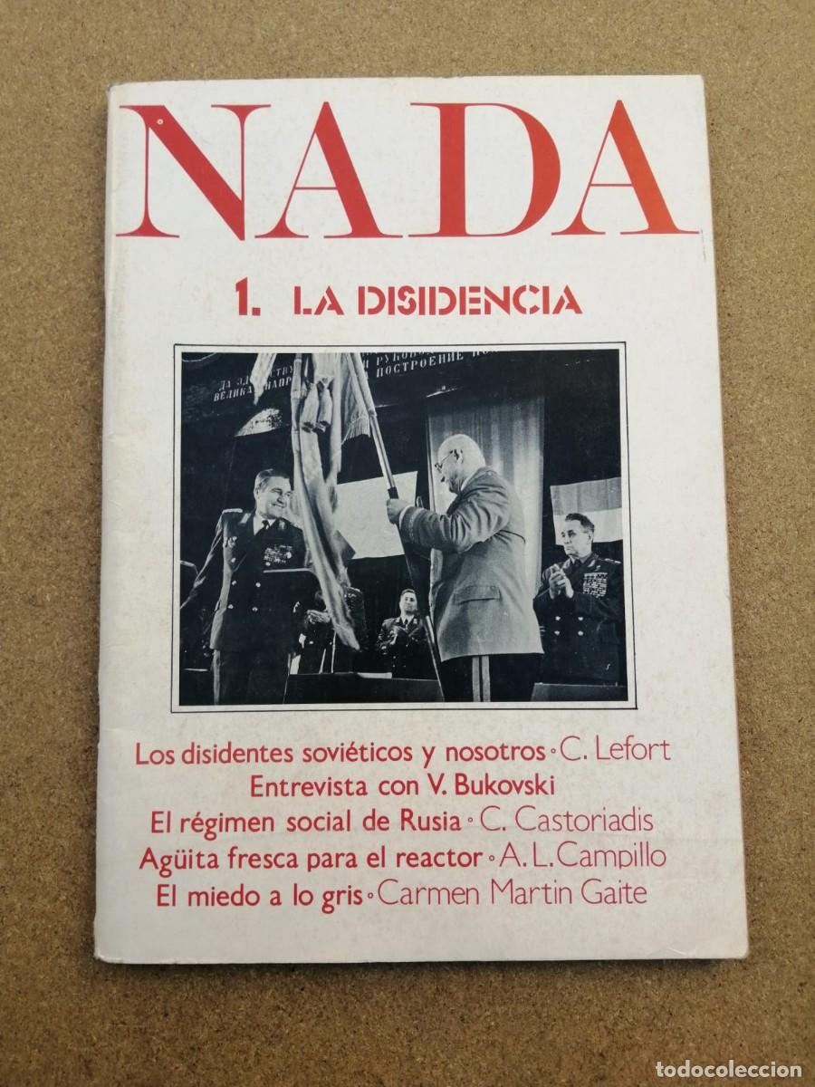 Coleccionismo de Revistas y Peri&oacute;dicos: REVISTA NADA (NUMERO 1) LA DISIDENCIA - EL REGIMEN SOCIAL DE RUSIA - EL MIEDO A LO GRIS -...